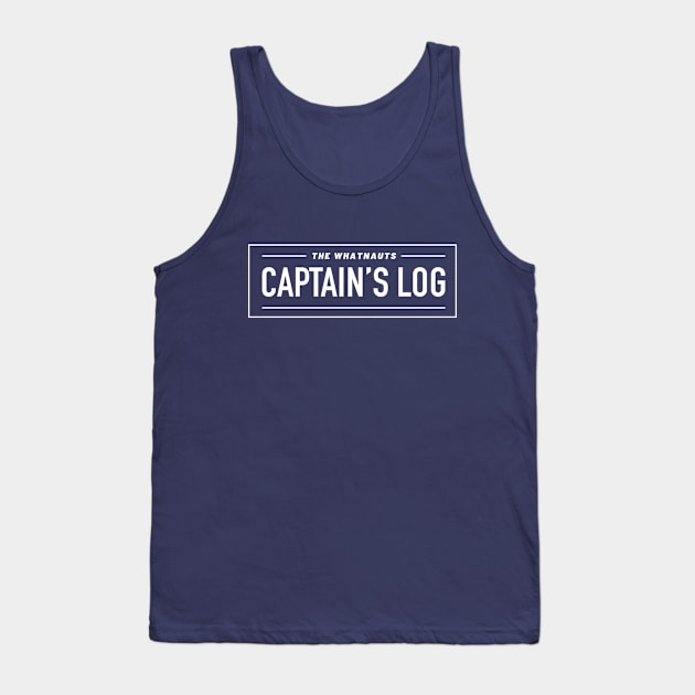 The Captain's Log Logo White Tank Top by TheWhatnauts